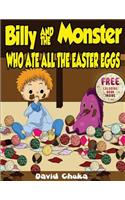 Billy and the Monster Who Ate All The Easter Eggs