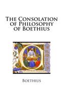 The Consolation of Philosophy of Boethius