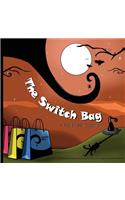 The Switch Bag