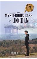 The Mysterious Case of Lincoln