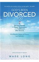 God's Been Divorced Too: Breaking the Stigma of Divorce and Infidelity