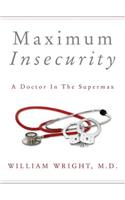 Maximum Insecurity
