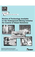 Review of Technology Available to the Underground Mining Industry for Control of Diesel Emissions