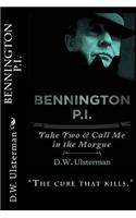 BENNINGTON P.I. "Take Two And Call Me In The Morgue"