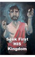 Seek First HIS Kingdom
