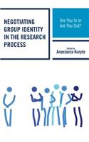 Negotiating Group Identity in the Research Process