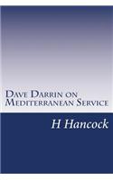 Dave Darrin on Mediterranean Service