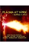 Plasma at Work