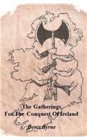 Gatherings For The Conquest Of Ireland: Part One