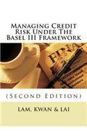 Managing Credit Risk Under the Basel III Framework