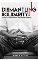Dismantling Solidarity