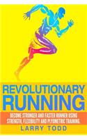 Revolutionary running