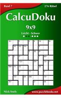 CalcuDoku 9x9 - Leicht bis Schwer - Band 7 - 276 Rätsel: (7 Calcudoku)