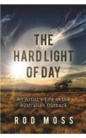 Hard Light of Day