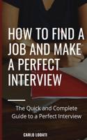 How to find a job and make a perfect interview
