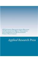 Qt Interval Prolongation Related to Psychoactive Drug Treatment: A Comparison of Monotherapy Versus Polytherapy