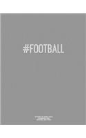 Notebook for Cornell Notes, 120 Numbered Pages, #FOOTBALL, Grey Cover: For Taking Cornell Notes, Personal Index, 8.5"x11", Hashtag Series, Genius Edition