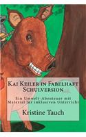 Kai Keiler in Fabelhaft Schulversion
