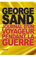 Journal d'un voyageur pendant la guerre: (French)