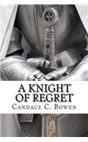 A Knight of Regret