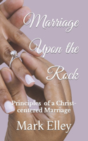 Marriage Upon The Rock
