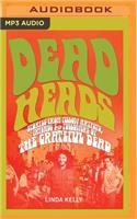 Deadheads