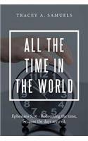 All The Time in The World: (English)