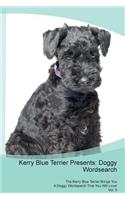 Kerry Blue Terrier Presents: Doggy Wordsearch the Kerry Blue Terrier Brings You a Doggy Wordsearch That You Will Love! Vol. 5: Doggy Wordsearch the Kerry Blue Terrier Brings You a Doggy Wordsearch That You Will Love! Vol. 5