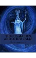The Ice-Maiden and Other Tales