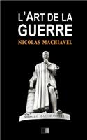 L'Art de la Guerre: Suivi de Vie de Machiavel par Charles Louandre(French)
