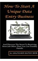 How To Start A Unique Data Entry Business