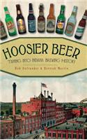 Hoosier Beer: Tapping Into Indiana Brewing History