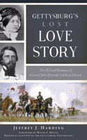 Gettysburg's Lost Love Story