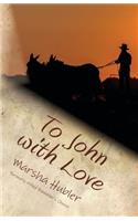 To John with Love: Book 2 in the Loves of Snyder County Series