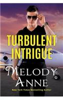 Turbulent Intrigue