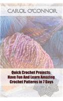 Quick Crochet Projects