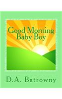 Good Morning Baby Boy