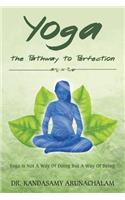 Yoga the Pathway to Perfection