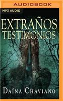 Extraños Testimonios
