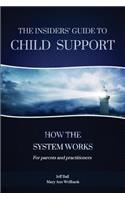 The Insiders' Guide to Child Support
