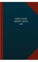 Genie Hoist Safety Check Log (Logbook, Journal - 124 pages, 6