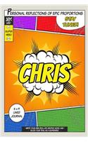 Superhero Chris: A 6 x 9 Lined Journal Notebook