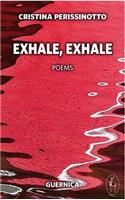 Exhale, Exhale