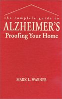 The Complete Guide to Alzheimer's-Proofing Your Home