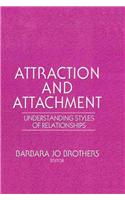 Attraction and Attachment: Understanding Styles of Relationships