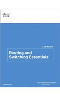 Routing and Switching Essentials Lab Manual: (Lab Companion)