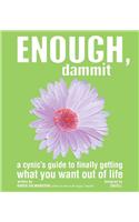 Enough, Dammit