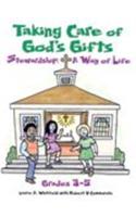 Taking Care of God's Gifts