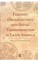 Feminist Organizations and Social Transformation in Latin America