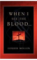 When I See the Blood